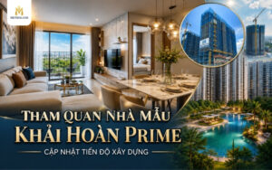 tham quan nhà mẫu khải hoàn prime