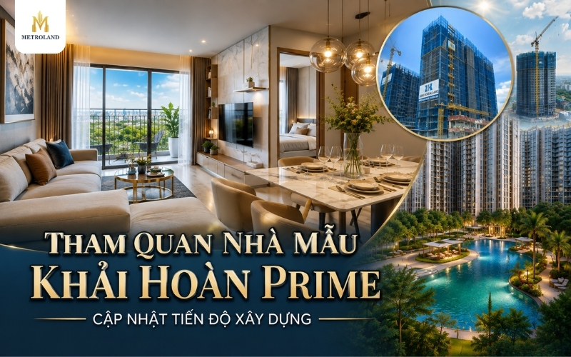 tham quan nhà mẫu khải hoàn prime
